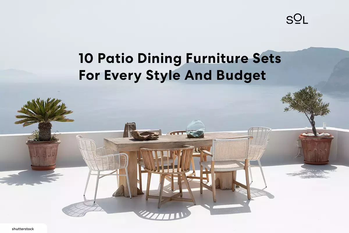 10 Patio Dining Furniture Sets For Every Style And Budget
